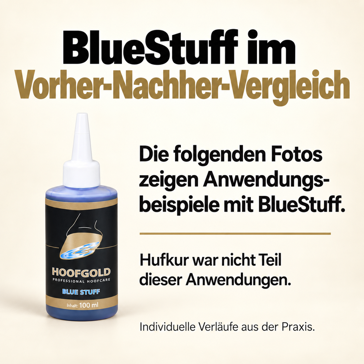 BlueStuff im Vorher-Nachher-Vergleich: Die folgenden Originalfotos zeigen BlueStuff-Anwendungsbeispiele; Hufkur war nicht Teil dieser Anwendungen.